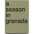 A Season In Granada