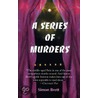 A Series Of Murders door Simon Brett