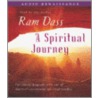 A Spiritual Journey door Ram Dass