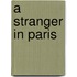 A Stranger In Paris