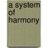 A System Of Harmony