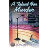 A Talent for Murder door Richard Tyler Jordan