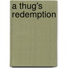 A Thug's Redemption door Yani