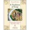A Tradition Of Soup by Teresa M. Chen