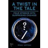 A Twist In The Tale door Mike Upton