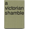 A Victorian Shamble door Jonathan Gair