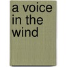 A Voice in the Wind door Francine Rivers