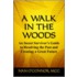 A Walk In The Woods