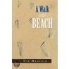 A Walk On The Beach by Ute Mangold
