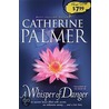 A Whisper of Danger door Catherine Palmer