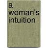 A Woman's Intuition by John Sienna