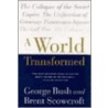 A World Transformed by George H.W. Bush