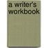 A Writer's Workbook