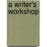 A Writer's Workshop door Brannan Bob