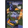Hondsgras, of Het gelazer door Raymond Queneau
