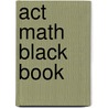 Act Math Black Book by Amrit Kullar