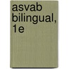 Asvab Bilingual, 1e door Scott A. Ostrow