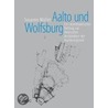Aalto und Wolfsburg by Susanne Müller