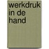 Werkdruk in de hand