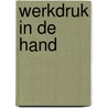 Werkdruk in de hand