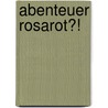 Abenteuer Rosarot?! door Maike Hoffmann