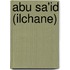 Abu Sa'id (Ilchane)