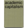 Academic Capitalism door Sheila Slaughter