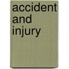 Accident and Injury by Pearce Bailey