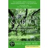 Addiction and Grace door Gerald G. May