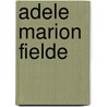 Adele Marion Fielde door Leonard Warren