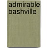 Admirable Bashville door George Bernard Shaw