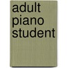 Adult Piano Student by David Carr Glover