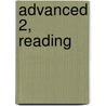 Advanced 2, Reading door Onbekend