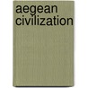 Aegean Civilization door Gustave Glotz