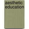 Aesthetic Education by Charles de Garmo