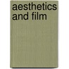 Aesthetics and Film by Katherine Thomson-Jones