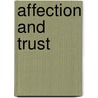 Affection and Trust door Harry S. Truman