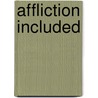 Affliction Included door Steven T. Bramble