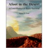 Afoot In The Desert door Alonzo W. Pond