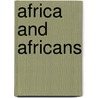 Africa and Africans door Philip Curtin