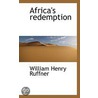 Africa's Redemption door William Henry Ruffner