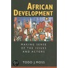 African Development by Todd J. Moss