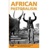 African Pastoralism door Tayyib Salih