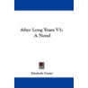 After Long Years V1 door Elizabeth Daniel