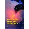 After the Fireworks by Aldous Huxley