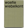 Woefie Wiebelkont by K. van der Put