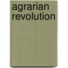 Agrarian Revolution by Jeffery M. Paige