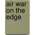 Air War On The Edge
