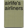 Airlife's Airliners door Gunter G. Endres