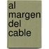 Al Margen del Cable